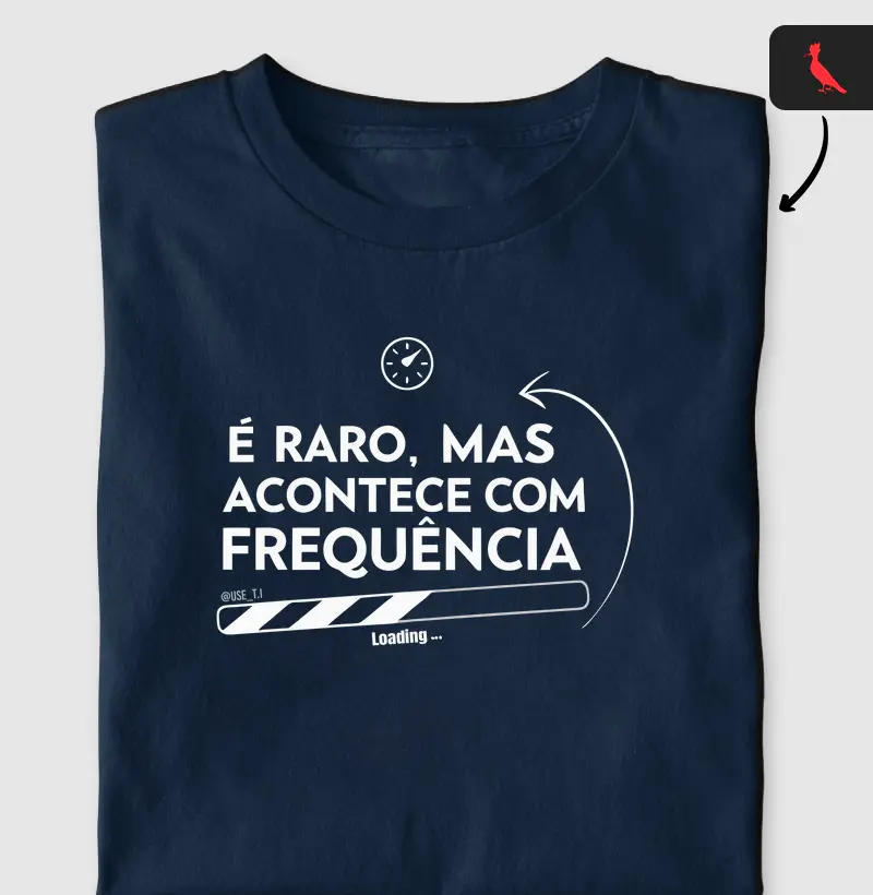 “É raro, mas acontece com frequência” T.I