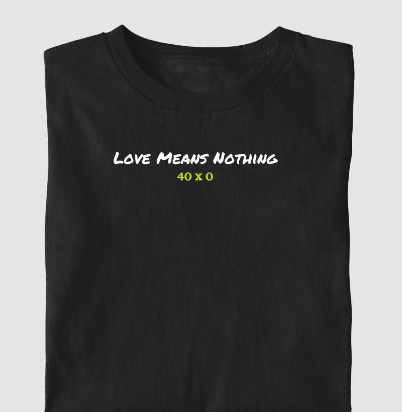 Love means nothing large phrase