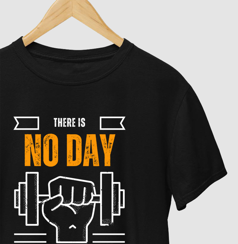 Camiseta There Is No Day Without GYM é para quem faz o treino uma prioridade diária. 