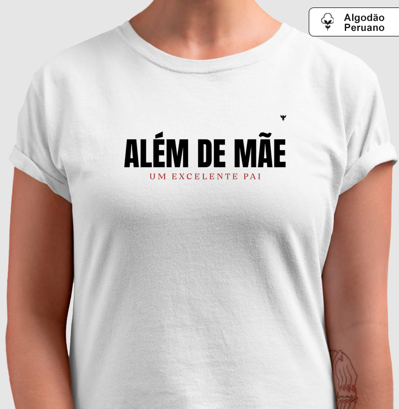 Além de mãe, um excelente pai