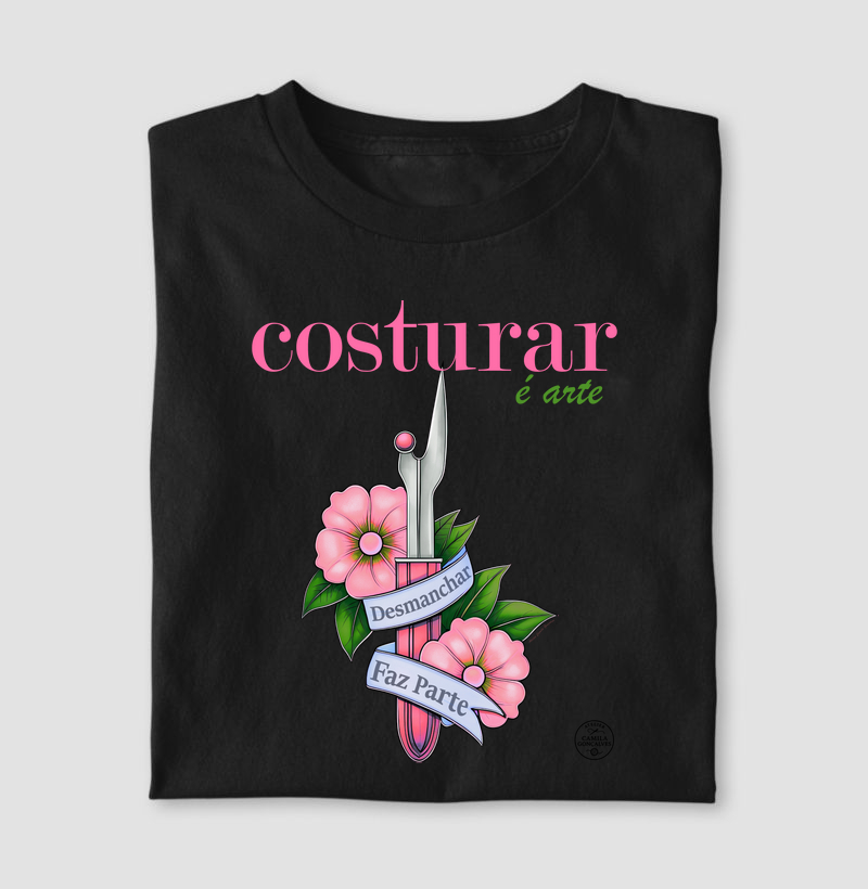 Costurar é arte, desmanchar faz parte.