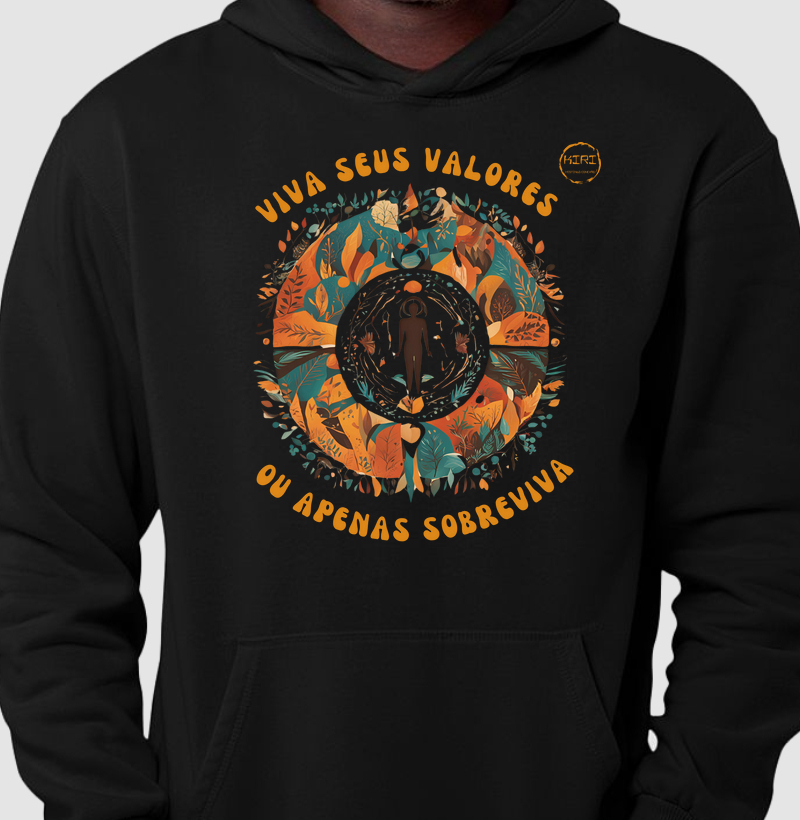 Moletom Capuz KIRI - Viva seus valores, ou apenas sobreviva