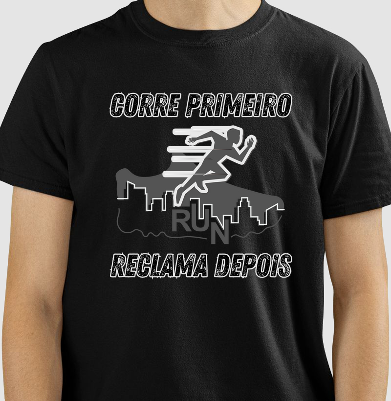 Corrida - Corre Primeiro - Reclama Depois