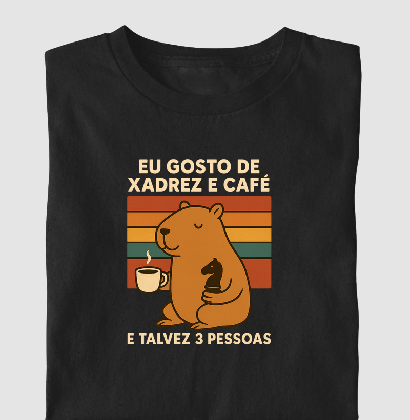 Eu gosto de xadrez e café e talvez mais 3 pessoas