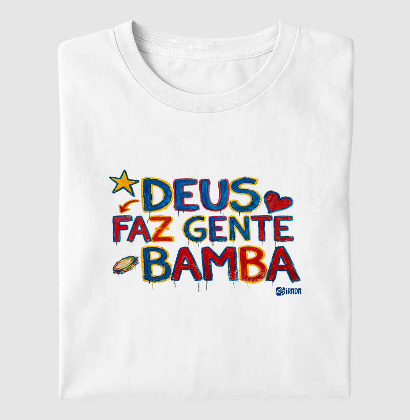 Deus faz gente bamba