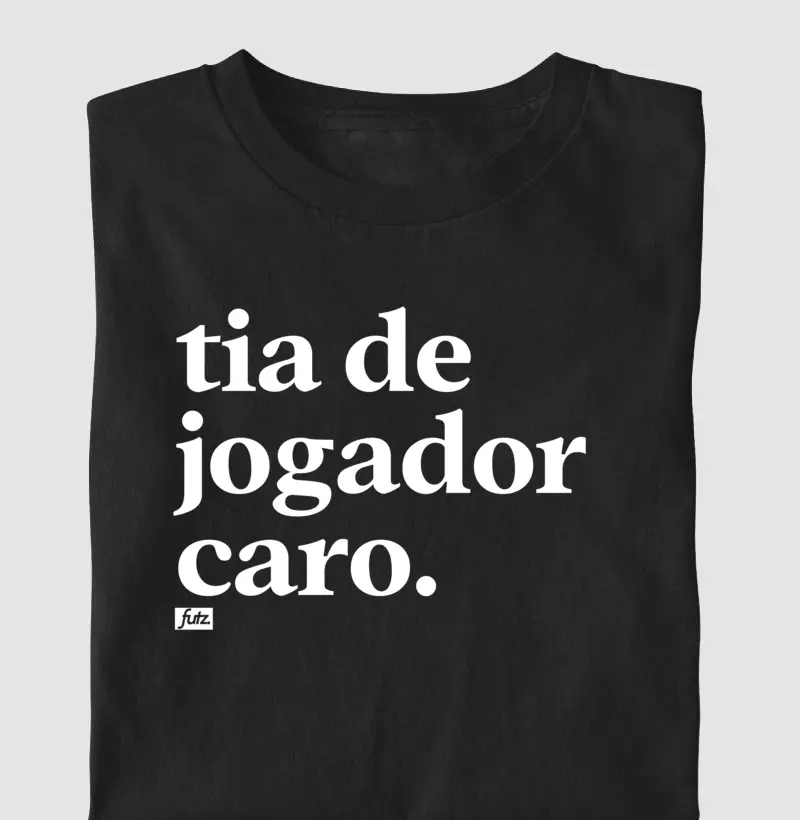 Tia de Jogador Caro