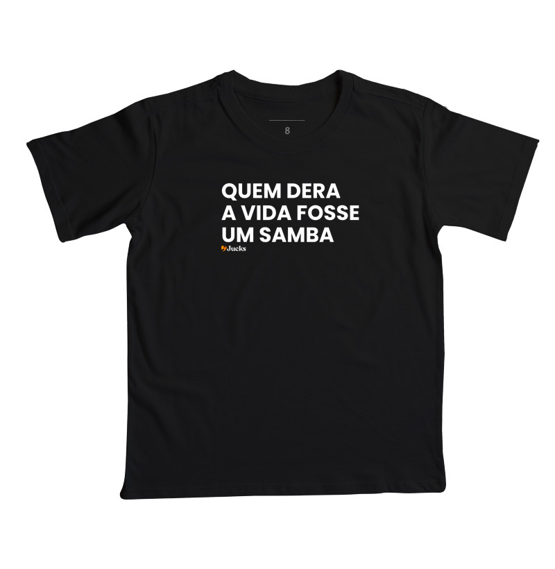 Quem dera a vida fosse um Samba