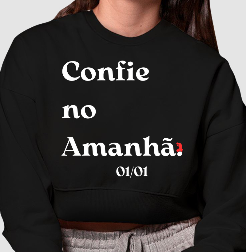 Confie no Amanhã. (letra branca)