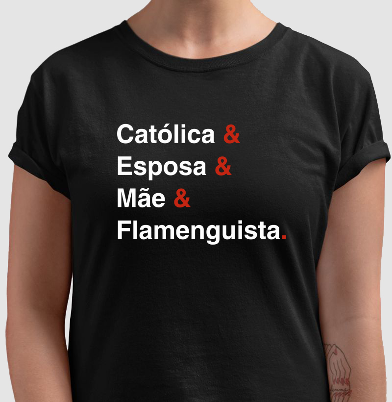 Mãe e Católica e Flamenguista