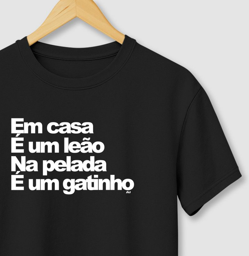 Em Casa é um Leão, na Pelada é um Gatinho