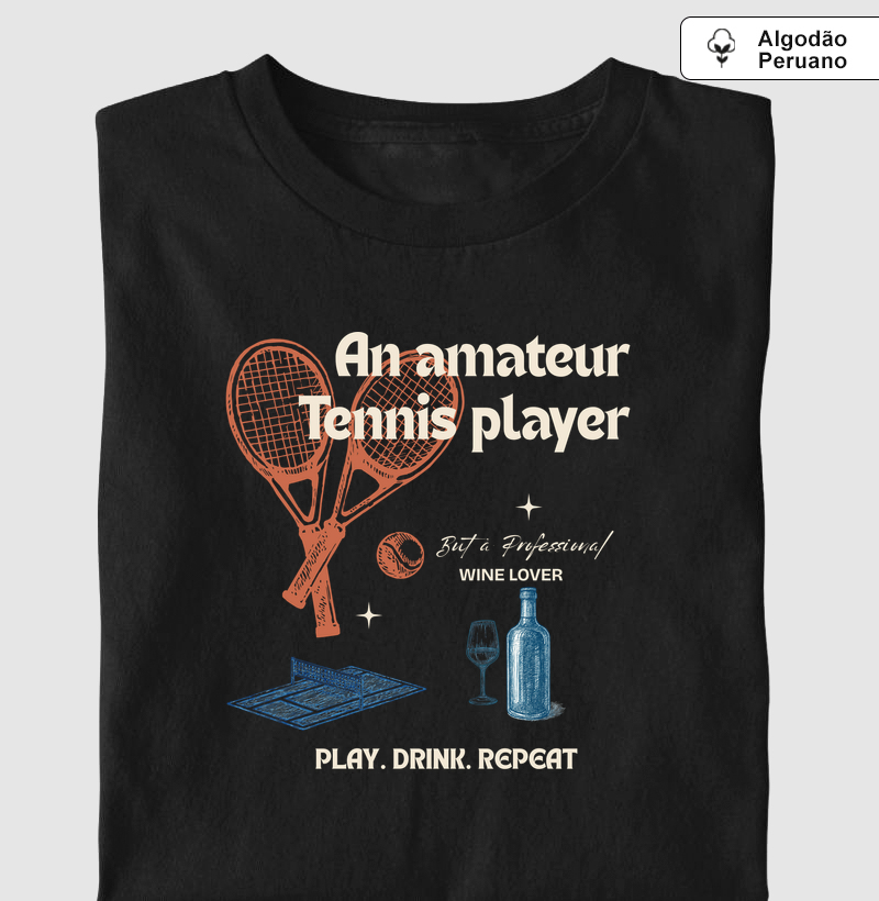 CAMISETA | TENNIS PLAYER AND WINE LOVER