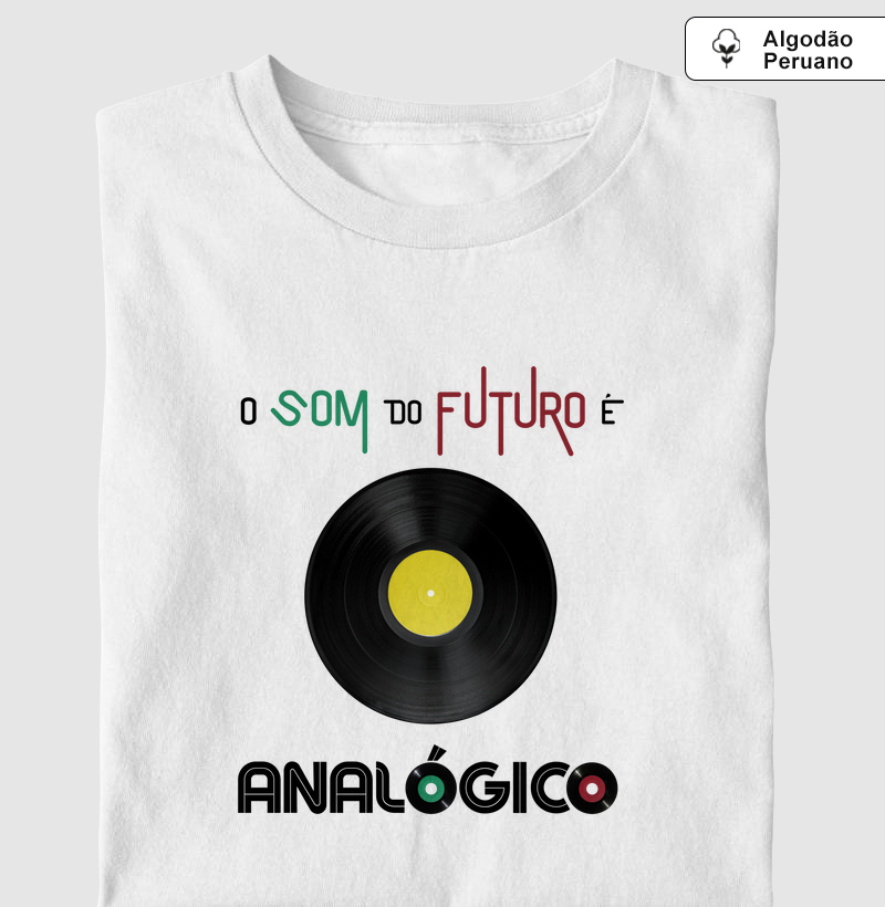 O SOM DO FUTURO É ANALÓGICO - VINIL