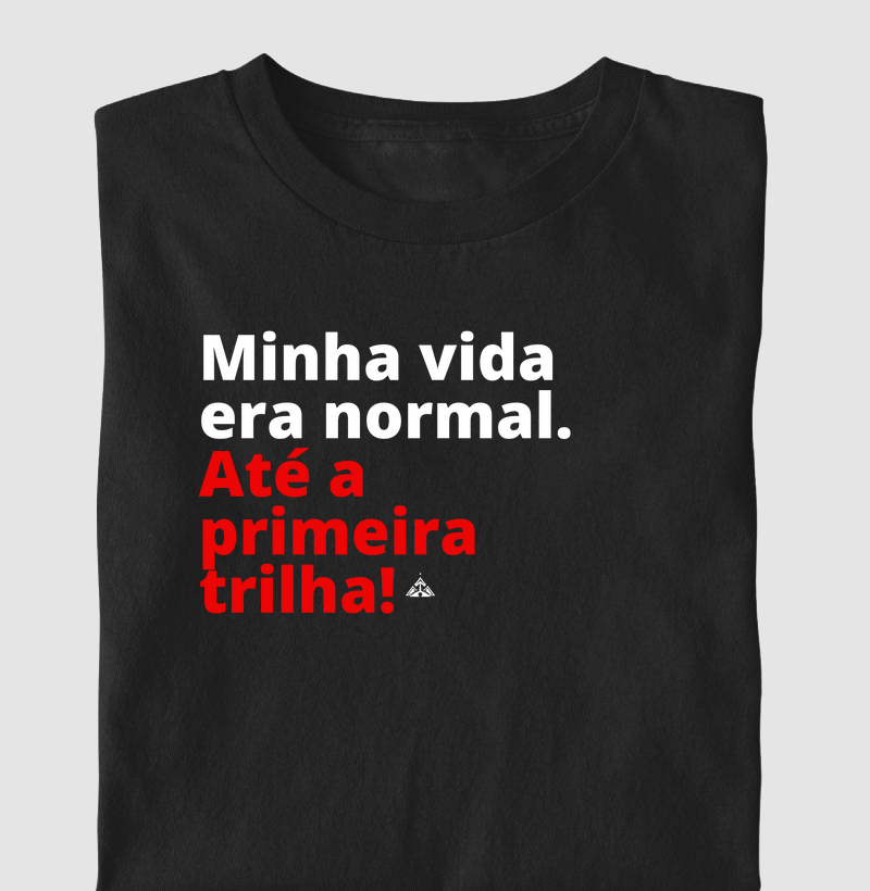 Minha vida era normal!