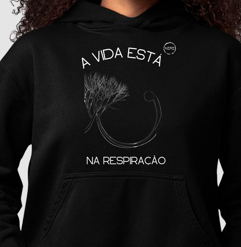 Moletom Capuz KIRI - A Vida está na Respiração - Min