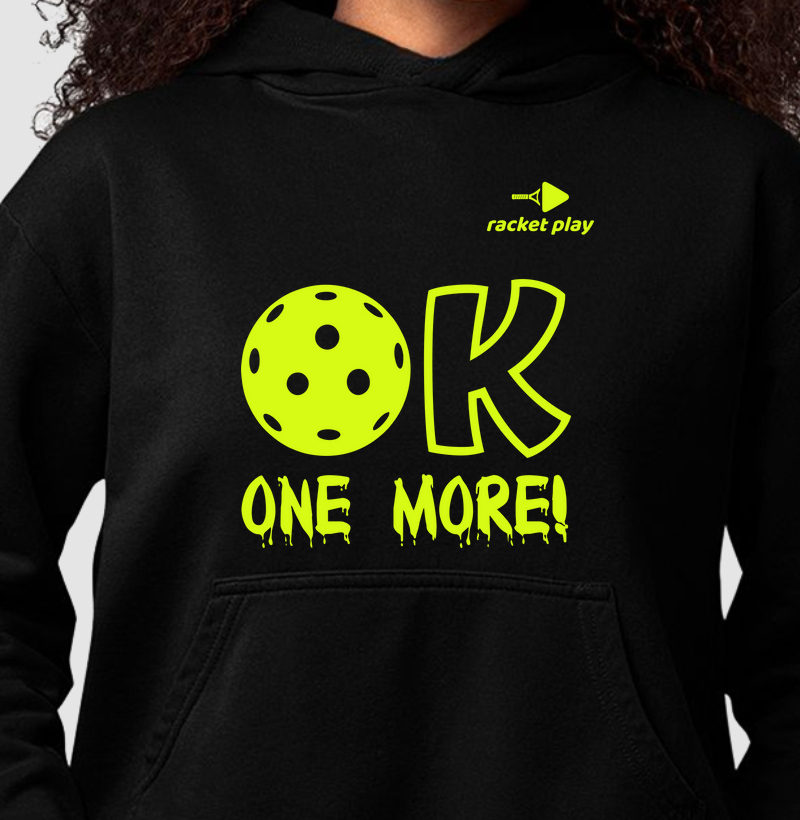 Moletom Capuz Pickleball - OK One More!