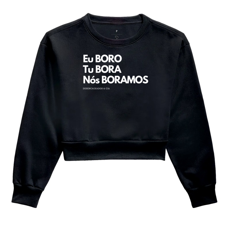 Eu boro, tu boras, nós boramos