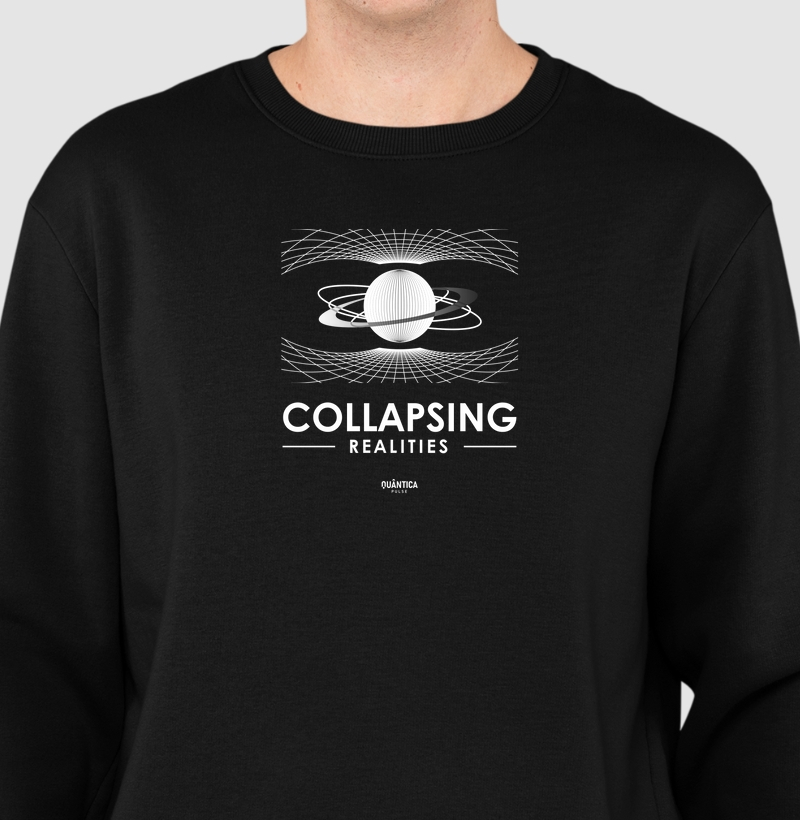 Suéter Moletom Física Quântica - Collapsing Realities