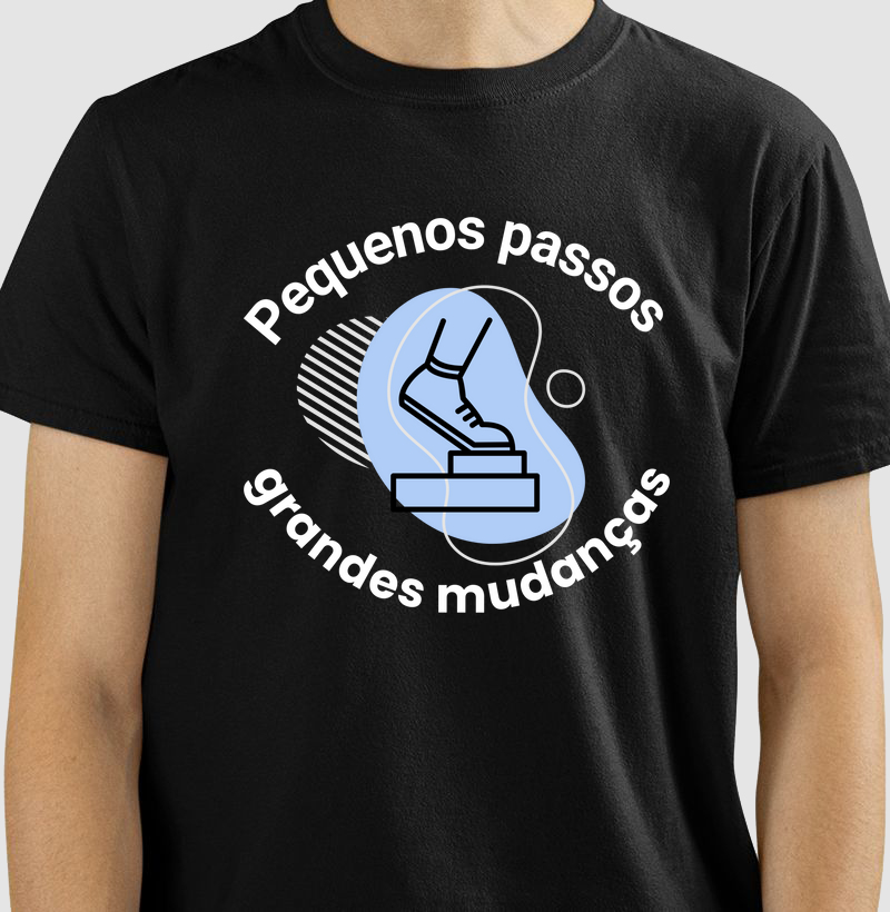 Camiseta Pequenos passos grandes mudaças