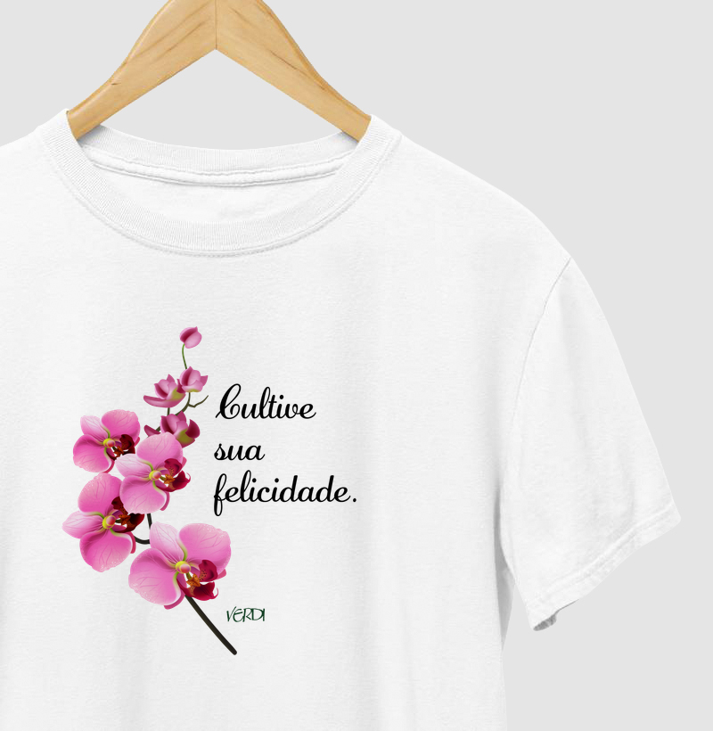 Camiseta Cultive sua felicidade