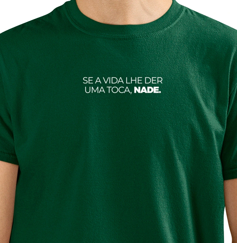SE A VIDA LHE DER UMA TOCA, NADE