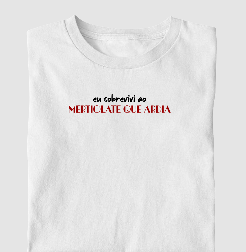 Eu Sobrevivi ao Mertiolate que Ardia