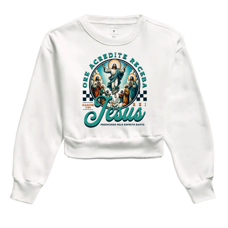 Jesus é o Rei + Marcos 11:24 (Unissex)