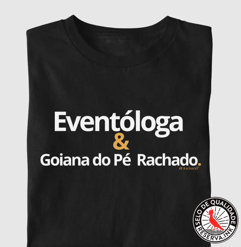 Eventóloga & Goiana do Pé Rachado