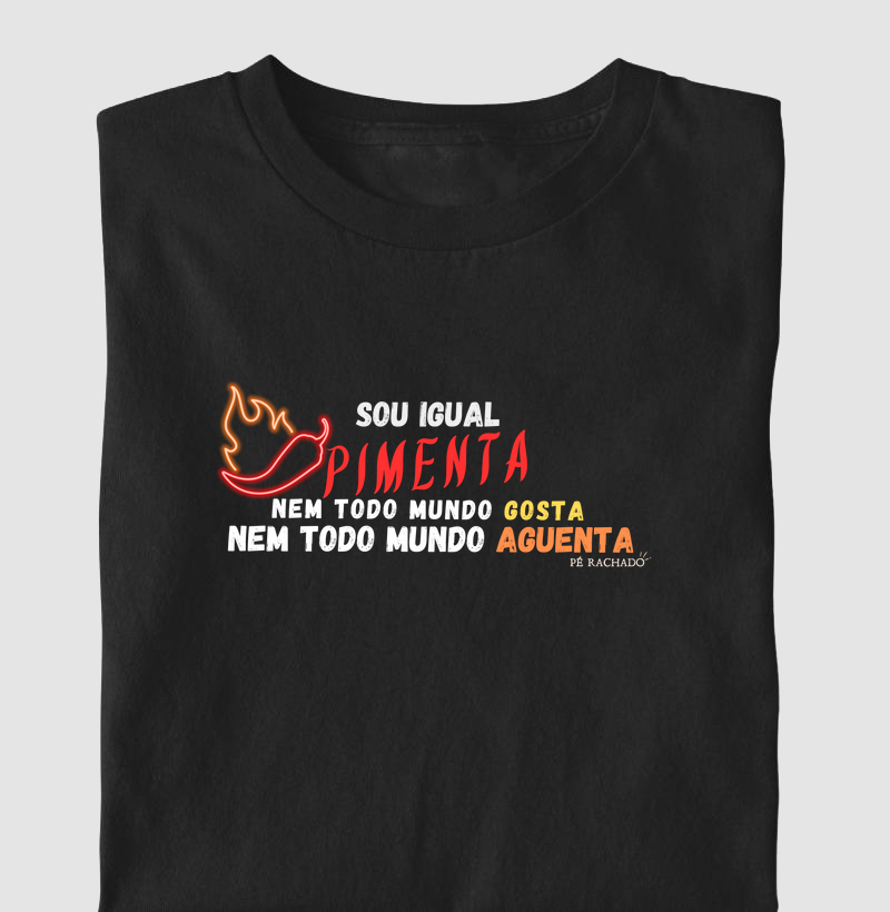 Sou igual pimenta