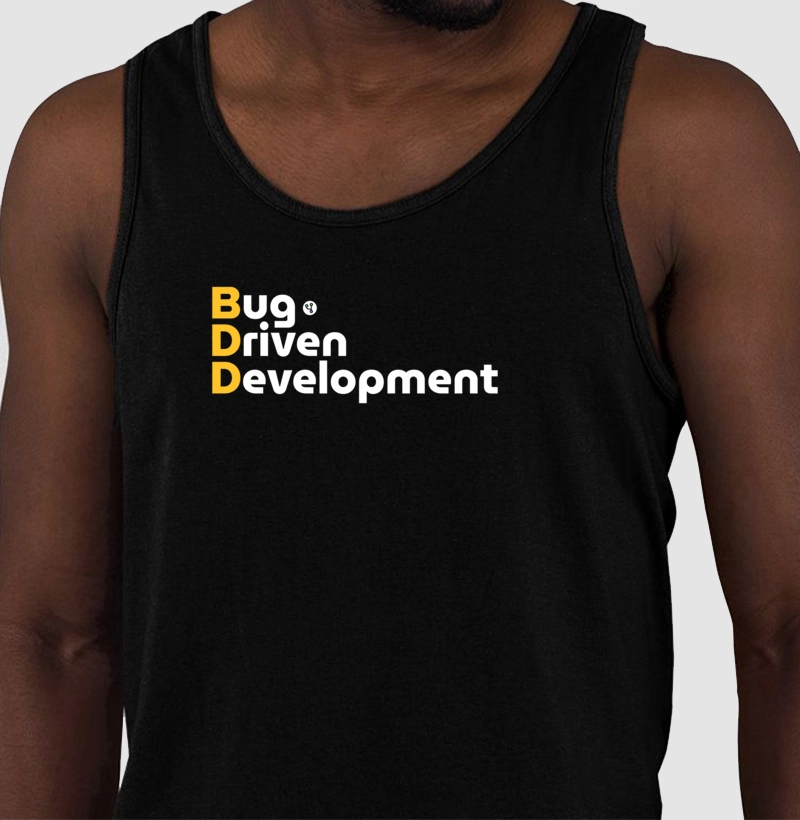 BDD Bug Driven Development