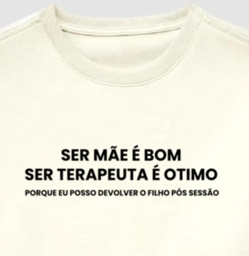 Ser Mãe é Bom, Ser Terapeuta é Ótimo