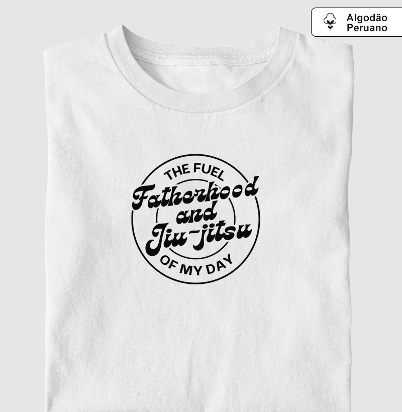 Camiseta Fatherhood and Jiu-jitsu - Algodão peruano
