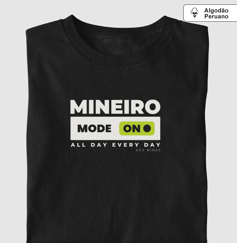 Mineiro Mode ON - Algodão Peruano