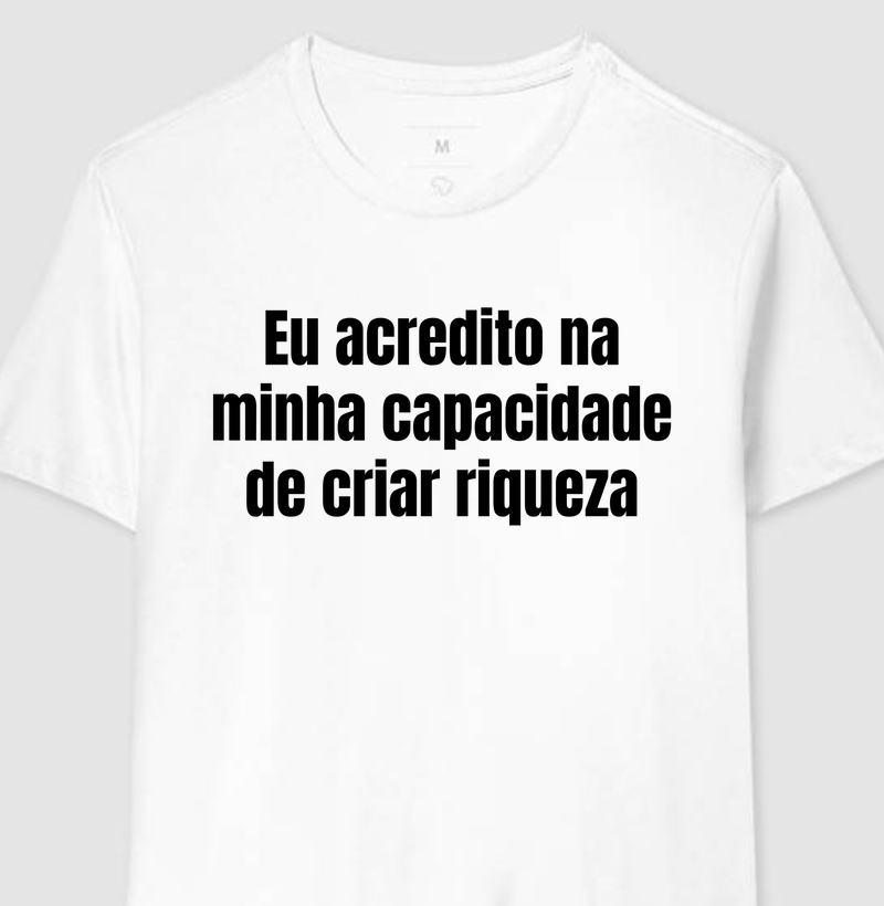 Eu acredito na minha capacidade de fazer dinheiro