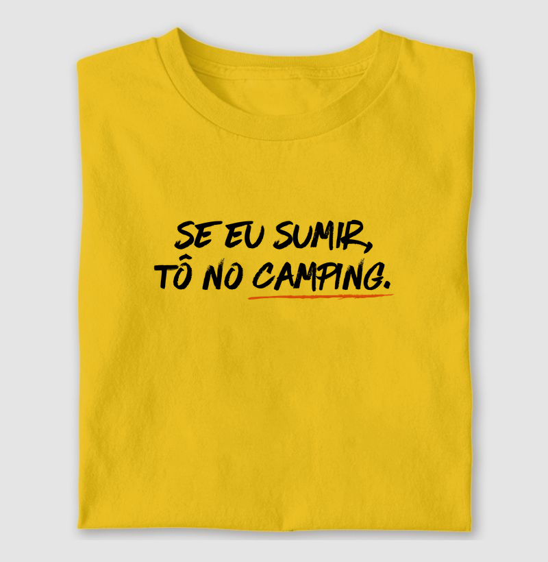 Se eu sumir, tô no camping.