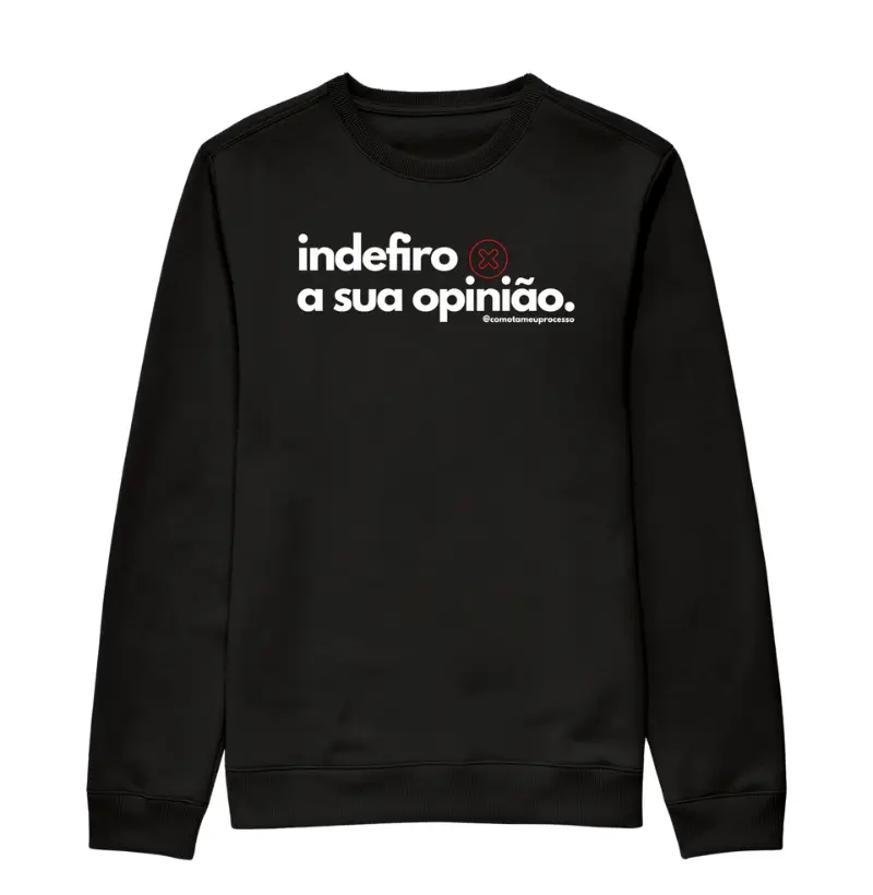 moletom suéter slim INDEFIRO A SUA OPINIÃO