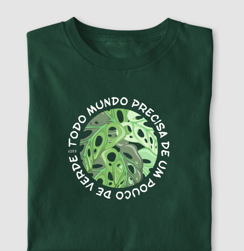 Todo mundo precisa de um pouco de verde
