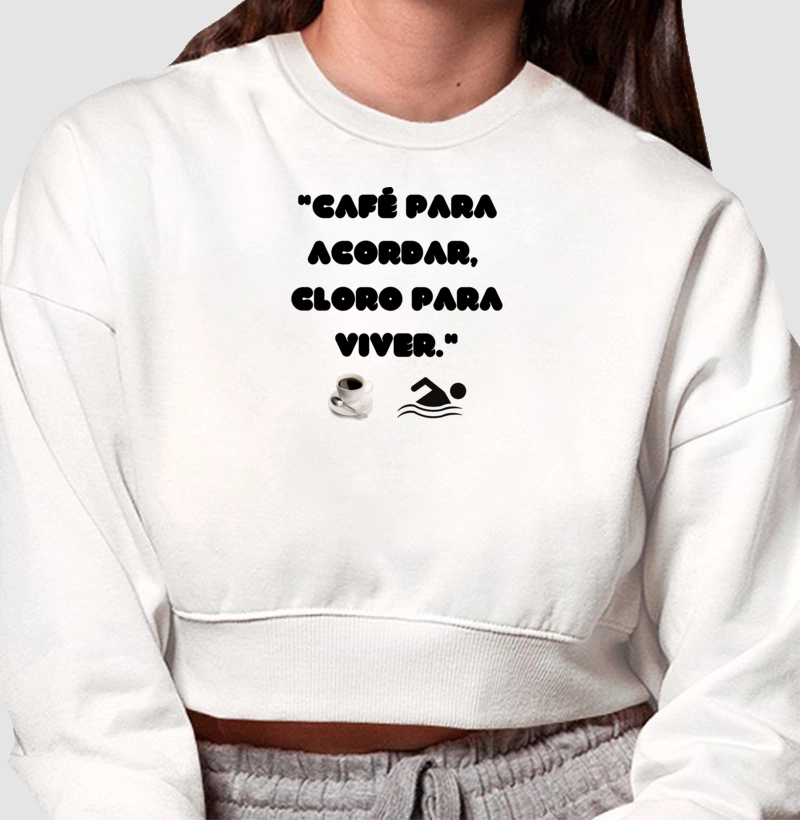"Café para acordar, cloro para viver"
