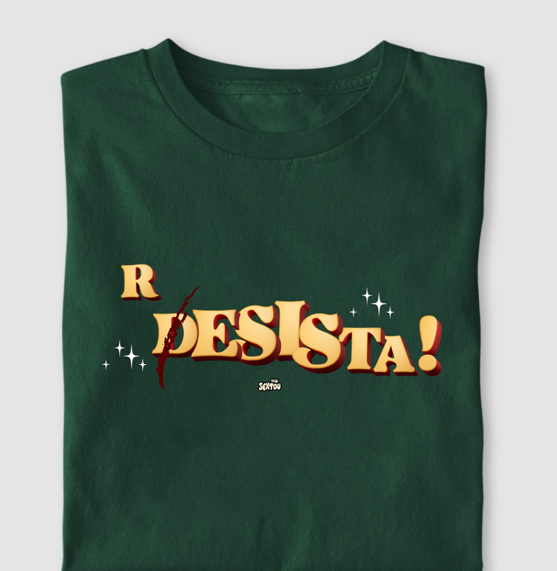 Desista / Resista