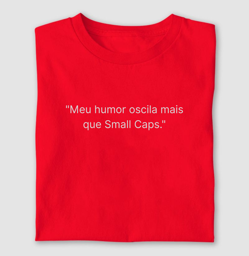 Meu oscila mais que small caps