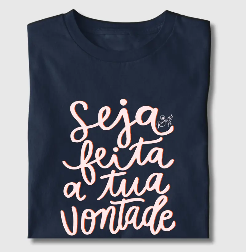 Seja feita a Tua vontade!