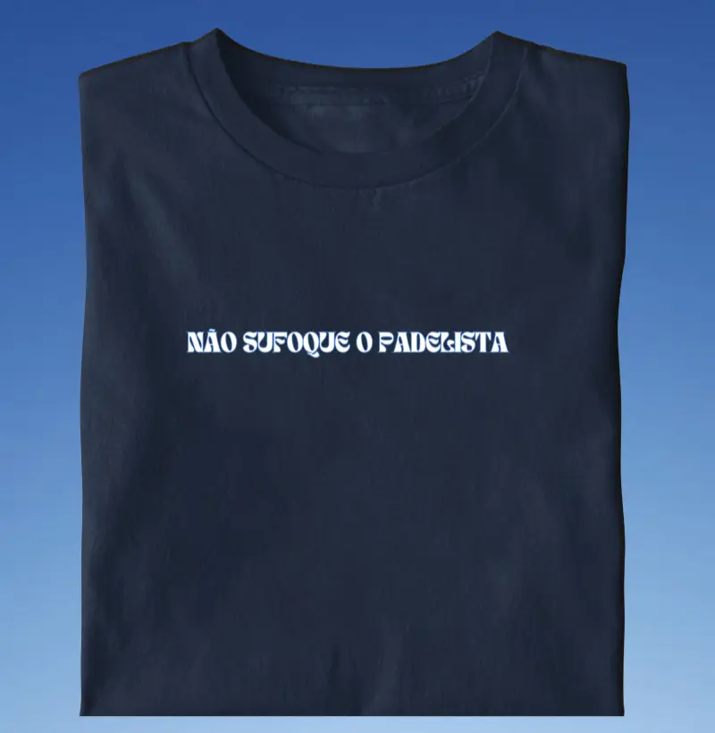 Não sufoque o padelista