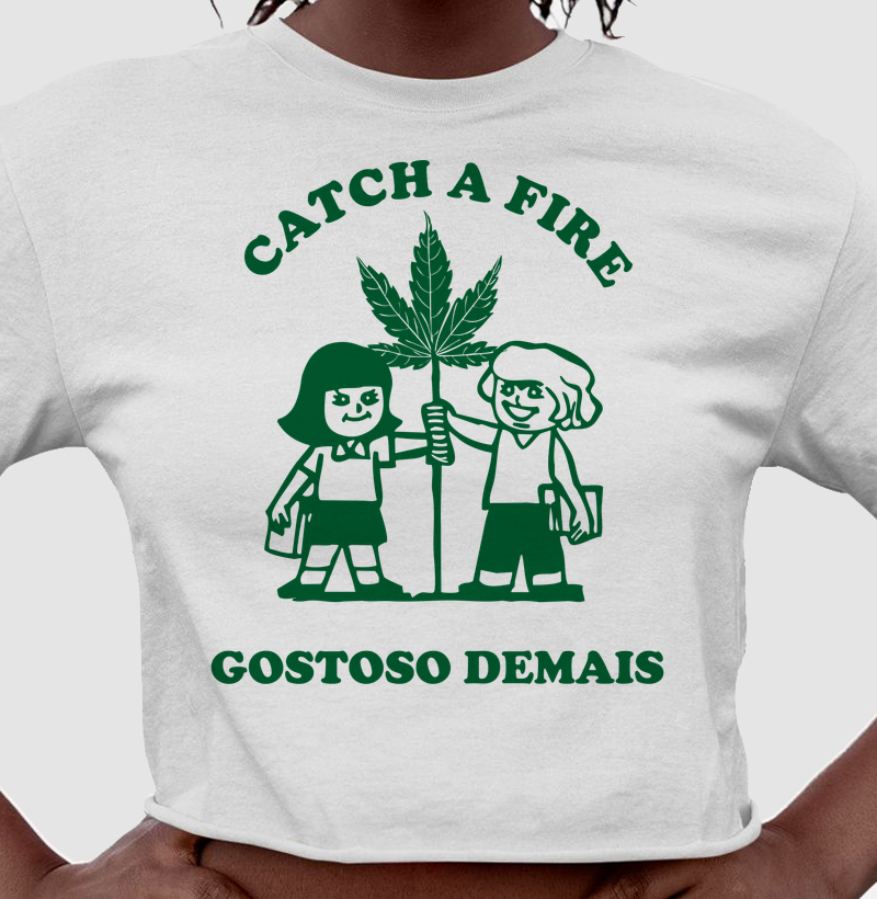 Catch a Fire Gostoso Demais!