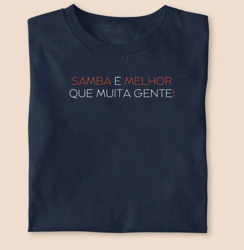 Samba é melhor que muita gente!