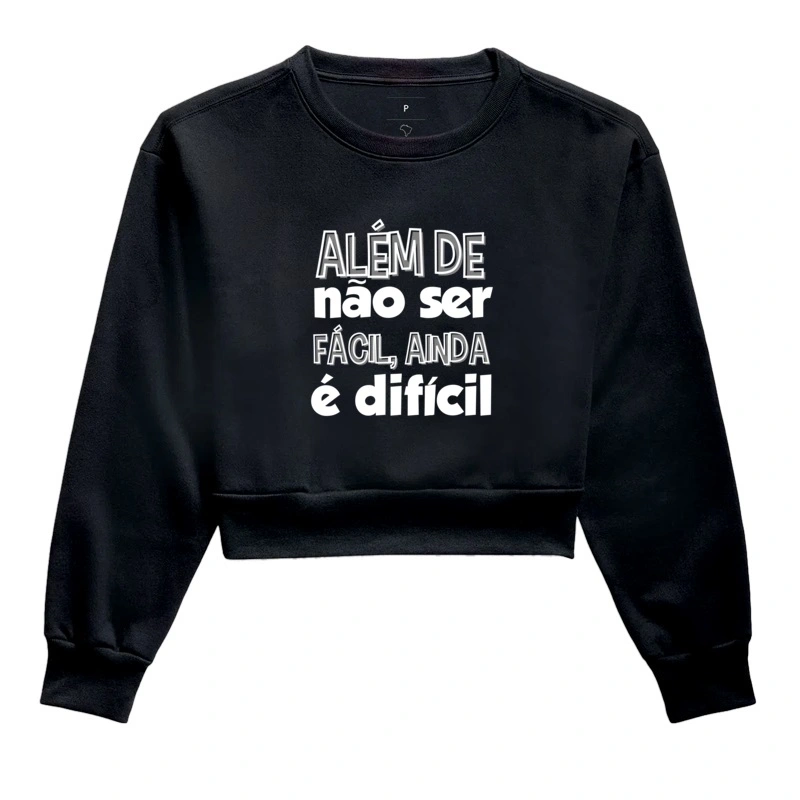 ALÉM DE NÃO SER FÁCIL, AINDA É DIFÍCIL