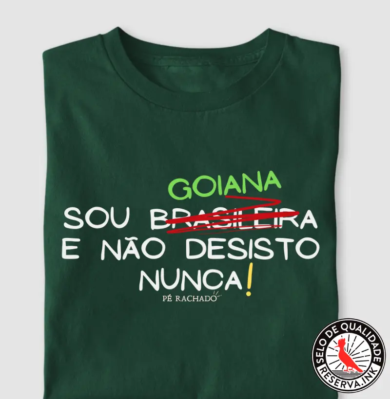 Sou Goiana e não Desisto Nunca