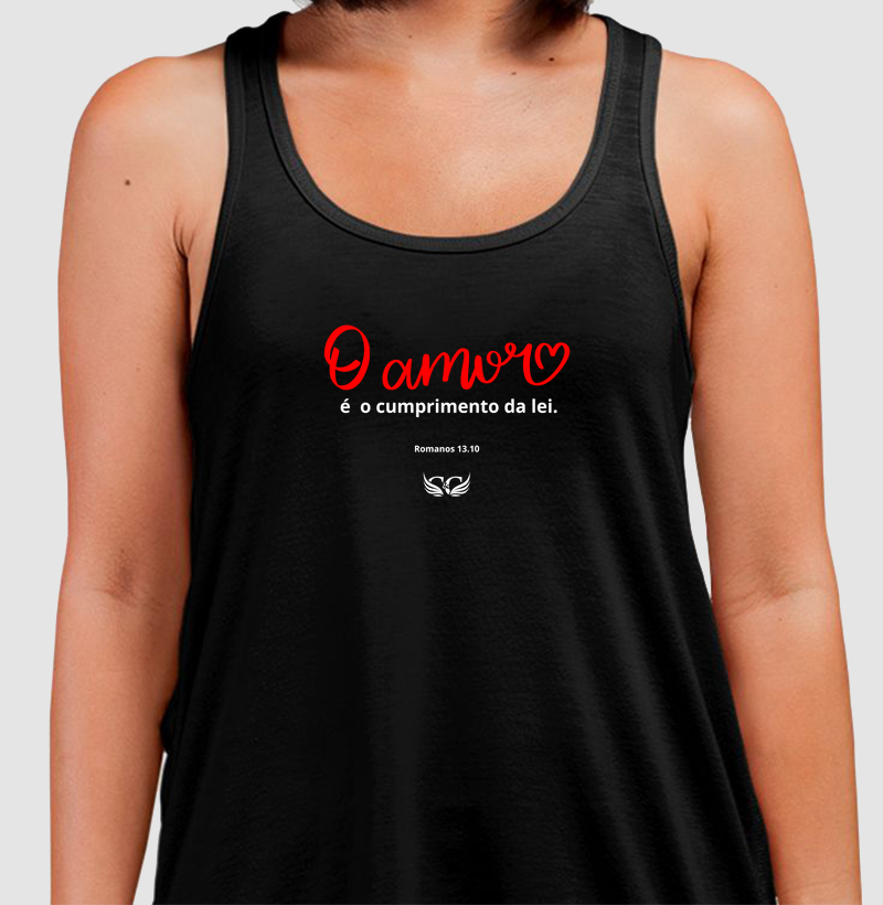 Camiseta Personalizada O Amor é o cumprimento da lei. Romanos 13.10