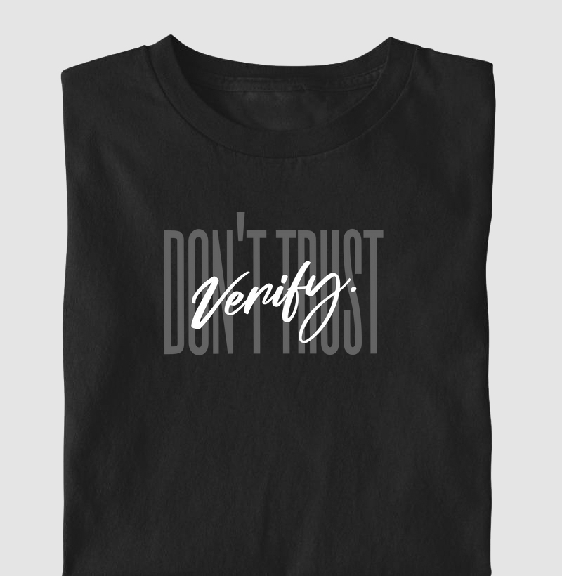 Don't Trust, Verify
