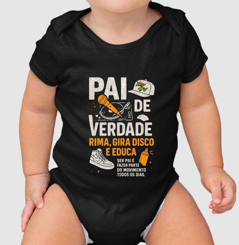 Body Infantil Dia dos Pais Try Afú – Pra quem é pai e vive o Hip-Hop e o corre nas ruas