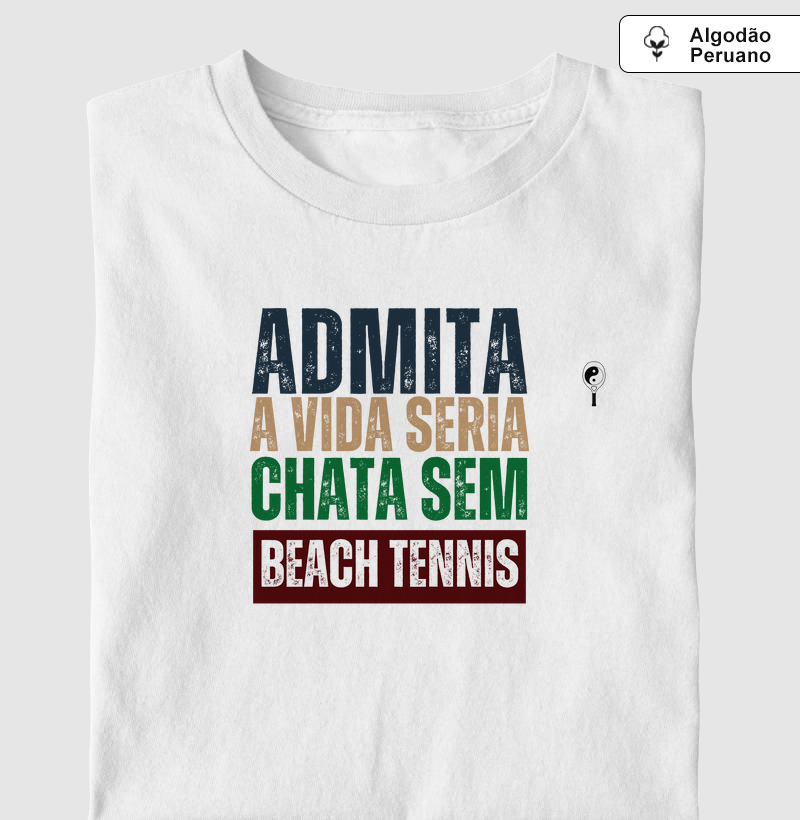 Admita, A Vida Seria Chata Sem Beach Tennis