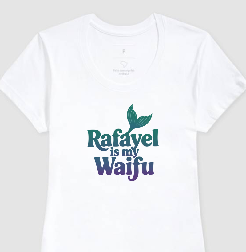 Camiseta Feminina "Rafayel is My Waifu" | Love and Deepspace